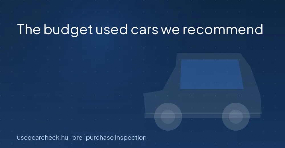 The budget used cars we recommend