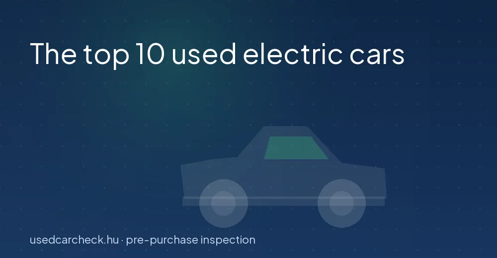 The top 10 used electric cars