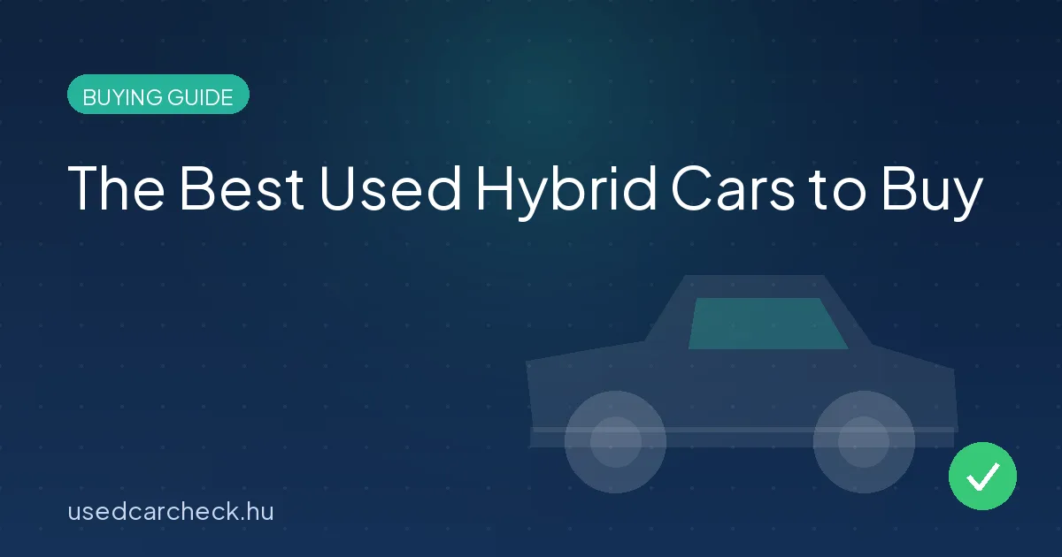 The Best Used Hybrid Cars to Buy