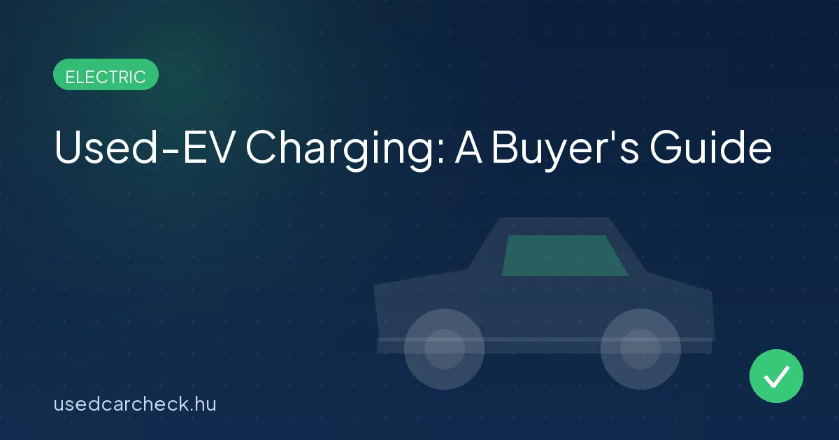 Used-EV Charging: A Buyer's Guide
