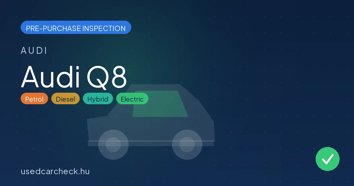 Audi Q8 pre-purchase inspection
