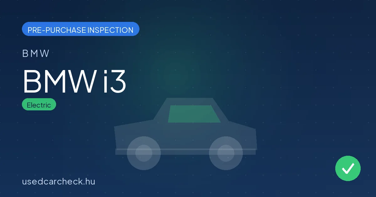 BMW i3 — pre-purchase car inspection in Budapest