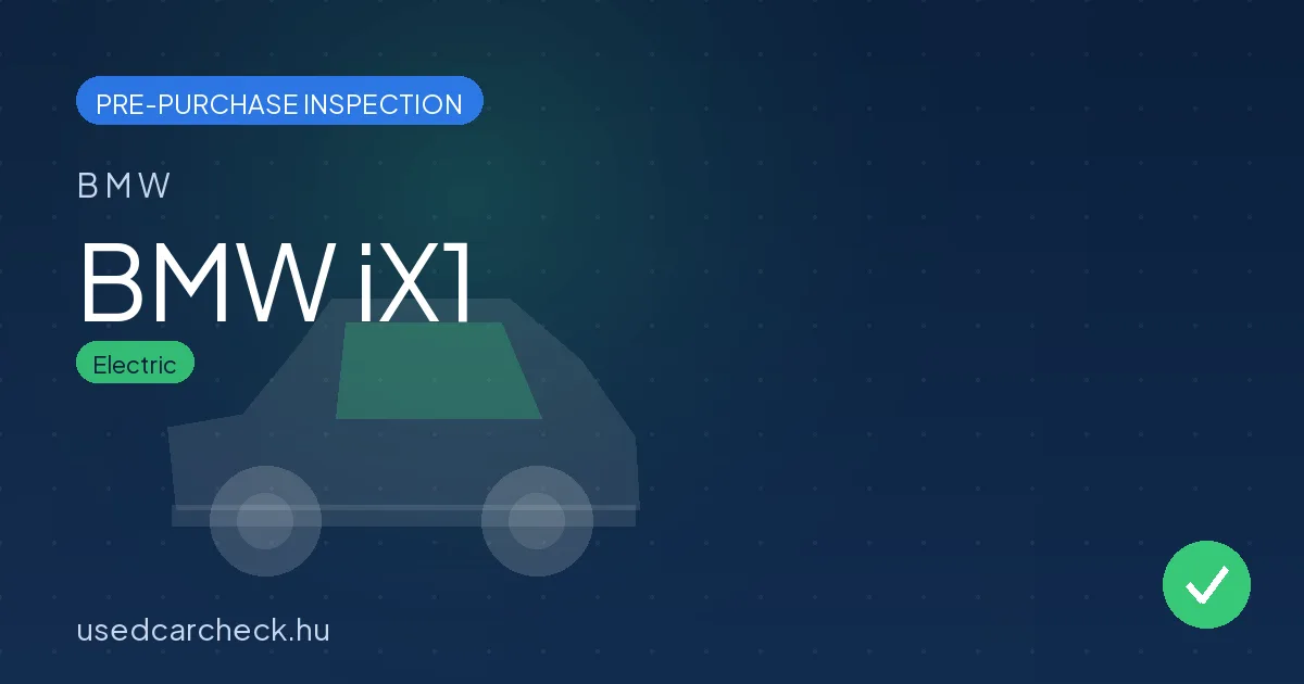 BMW iX1 pre-purchase inspection