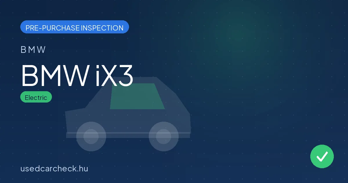 BMW iX3 pre-purchase inspection