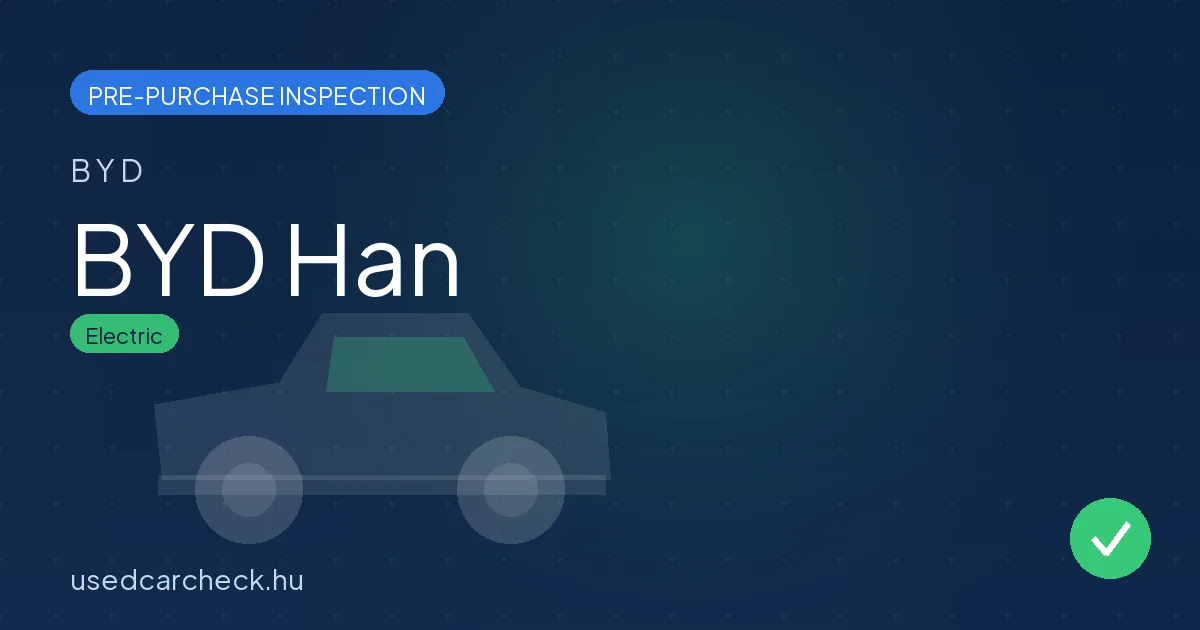 BYD Han pre-purchase inspection