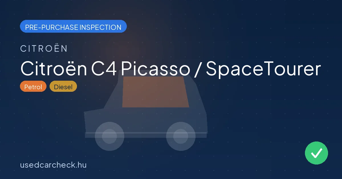 Citroën C4 Picasso / SpaceTourer pre-purchase inspection