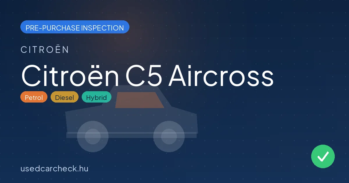 Citroën C5 Aircross — pre-purchase car inspection in Budapest