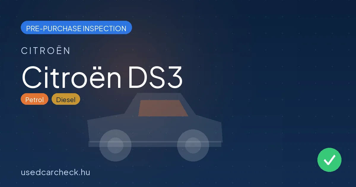 Citroën DS3 — pre-purchase car inspection in Budapest