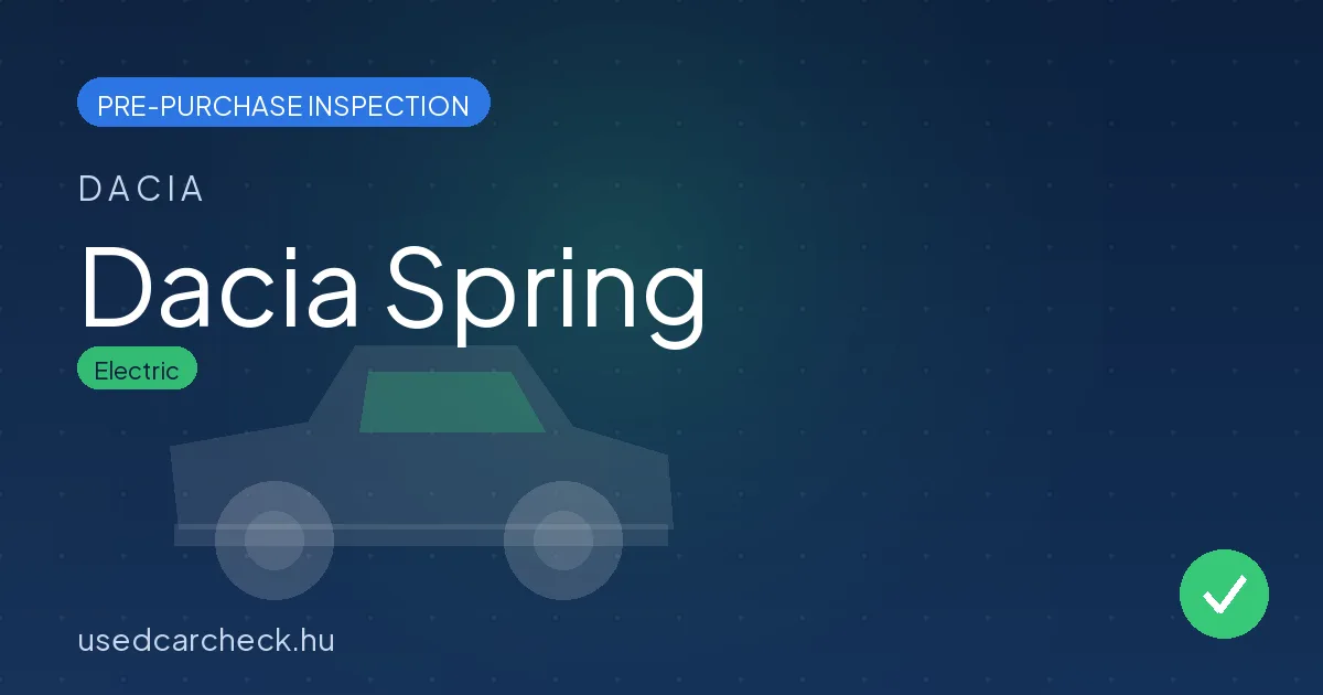 Dacia Spring pre-purchase inspection