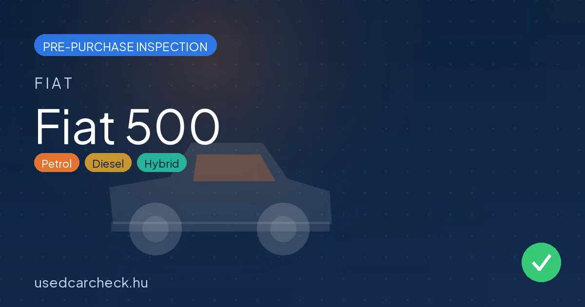 Fiat 500 pre-purchase inspection