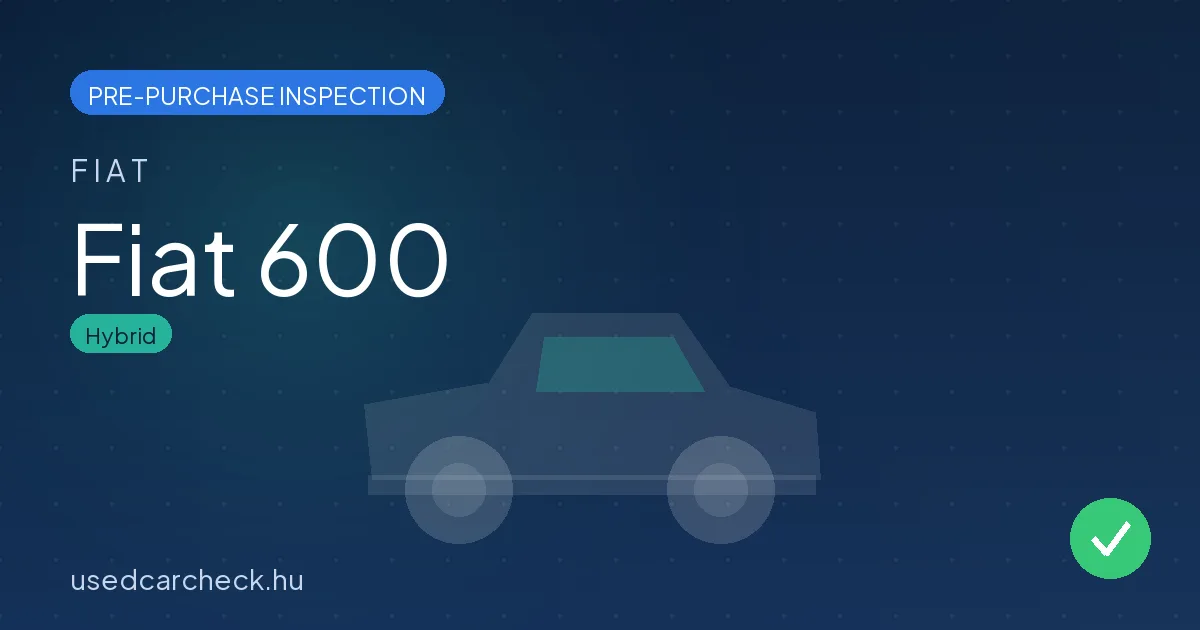 Fiat 600 pre-purchase inspection