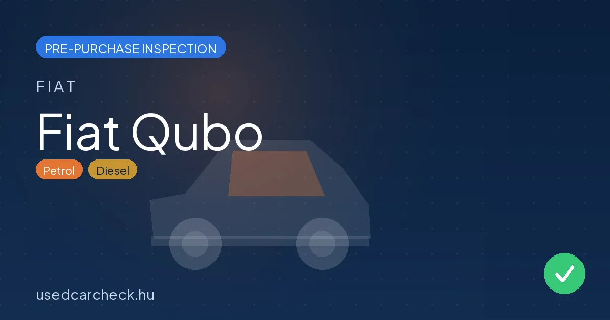 Fiat Qubo — pre-purchase car inspection in Budapest