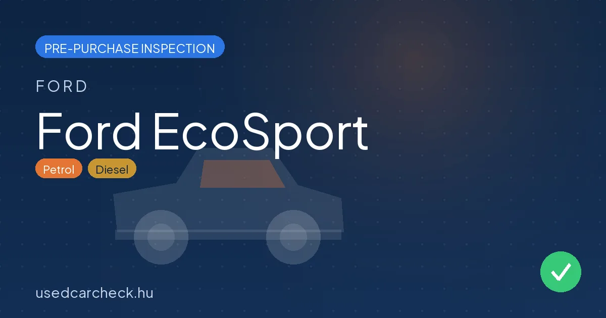 Ford EcoSport pre-purchase inspection