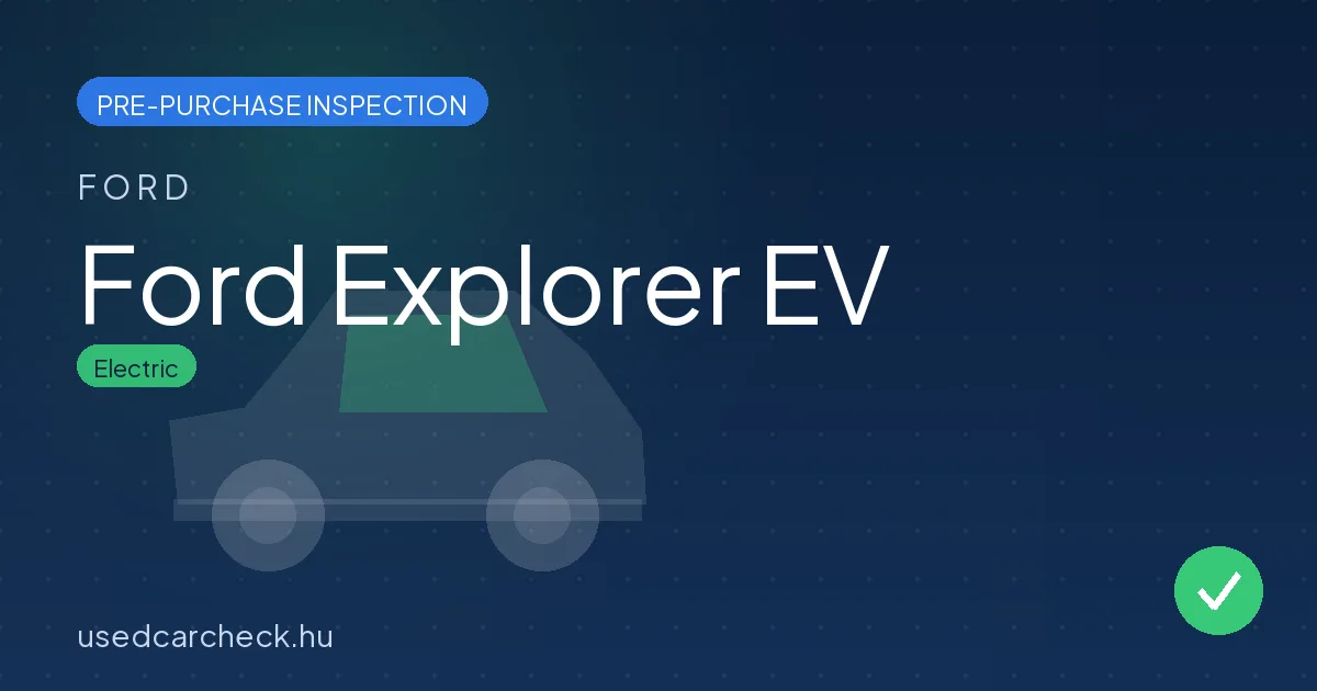 Ford Explorer EV pre-purchase inspection