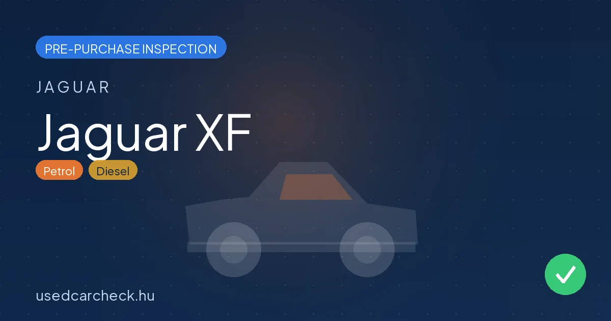 Jaguar XF — pre-purchase car inspection in Budapest