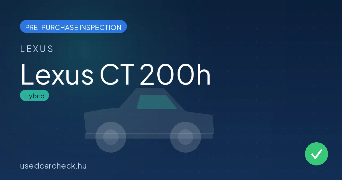 Lexus CT 200h pre-purchase inspection