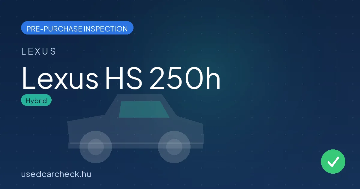 Lexus HS 250h pre-purchase inspection
