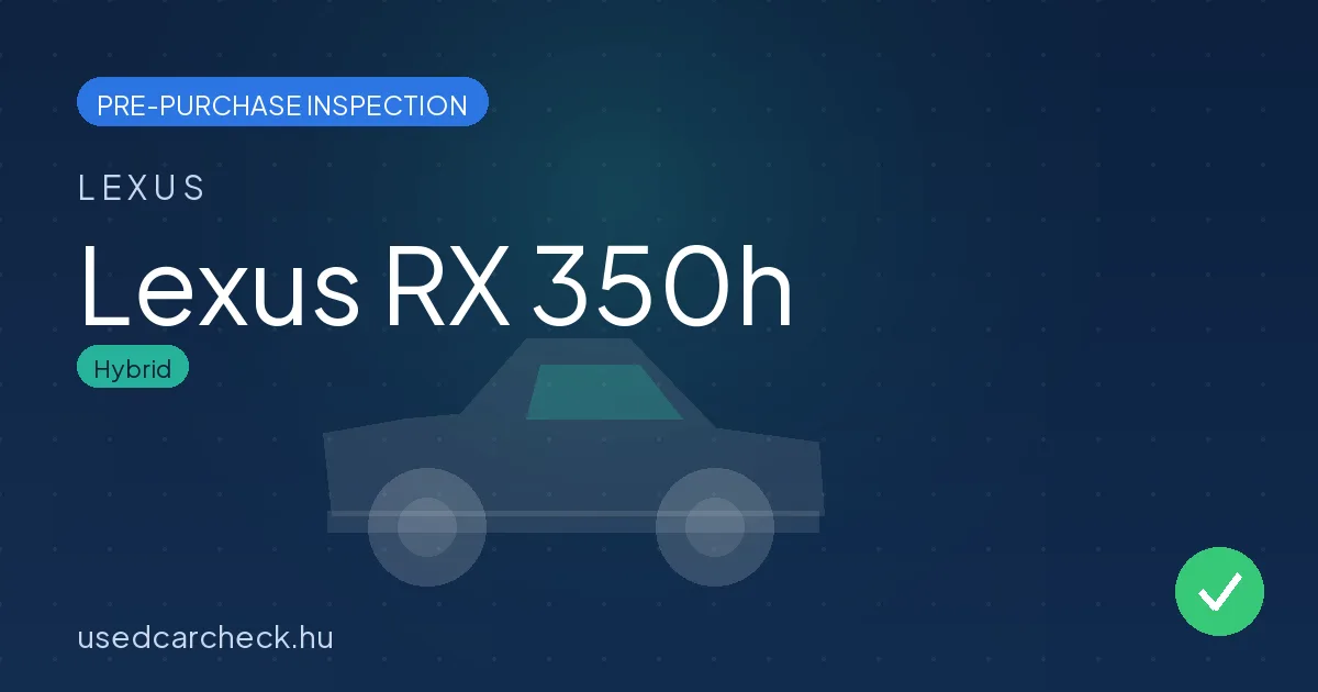 Lexus RX 350h — pre-purchase car inspection in Budapest