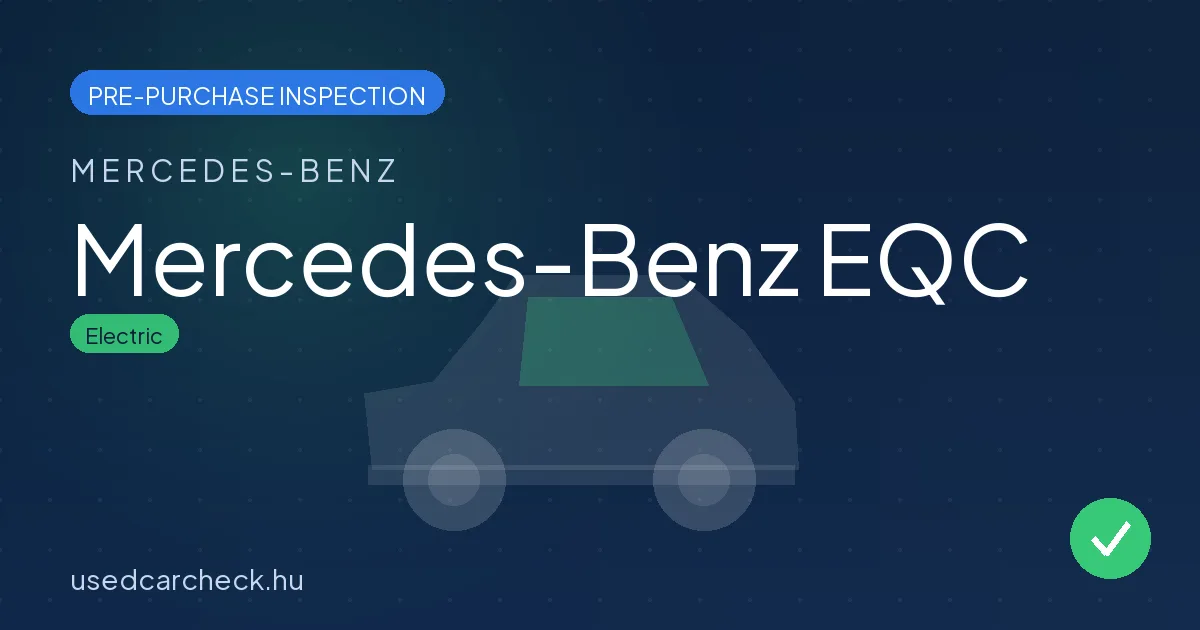 Mercedes-Benz EQC — pre-purchase car inspection in Budapest