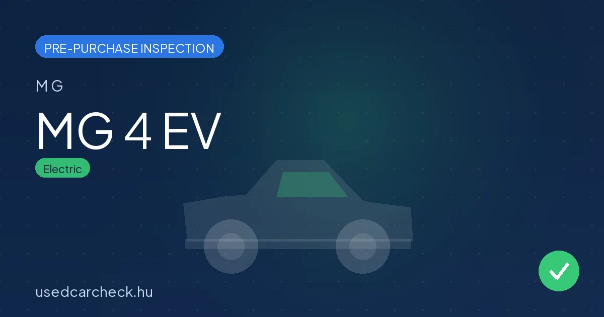 MG 4 EV — pre-purchase car inspection in Budapest