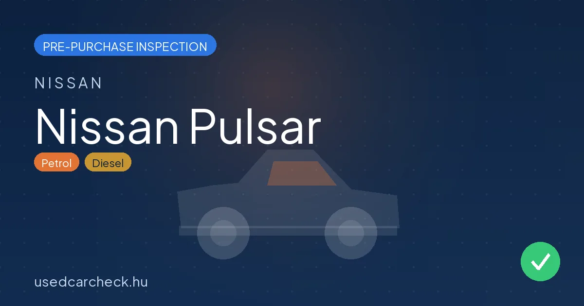 Nissan Pulsar — pre-purchase car inspection in Budapest