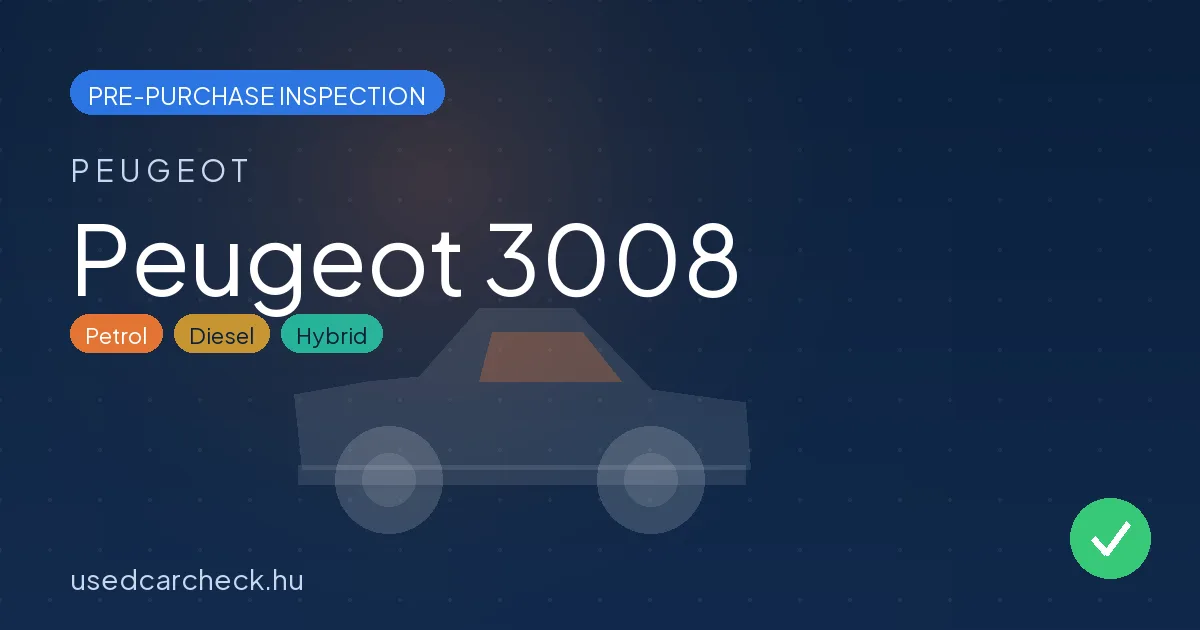 Peugeot 3008 pre-purchase inspection