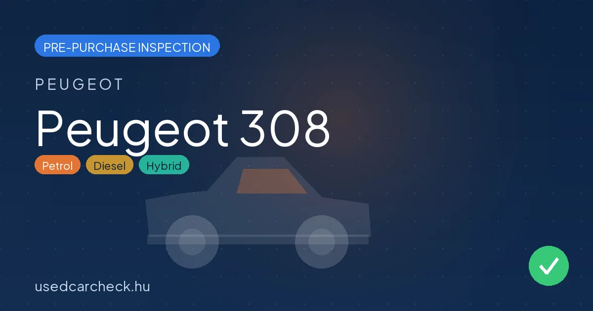 Peugeot 308 pre-purchase inspection