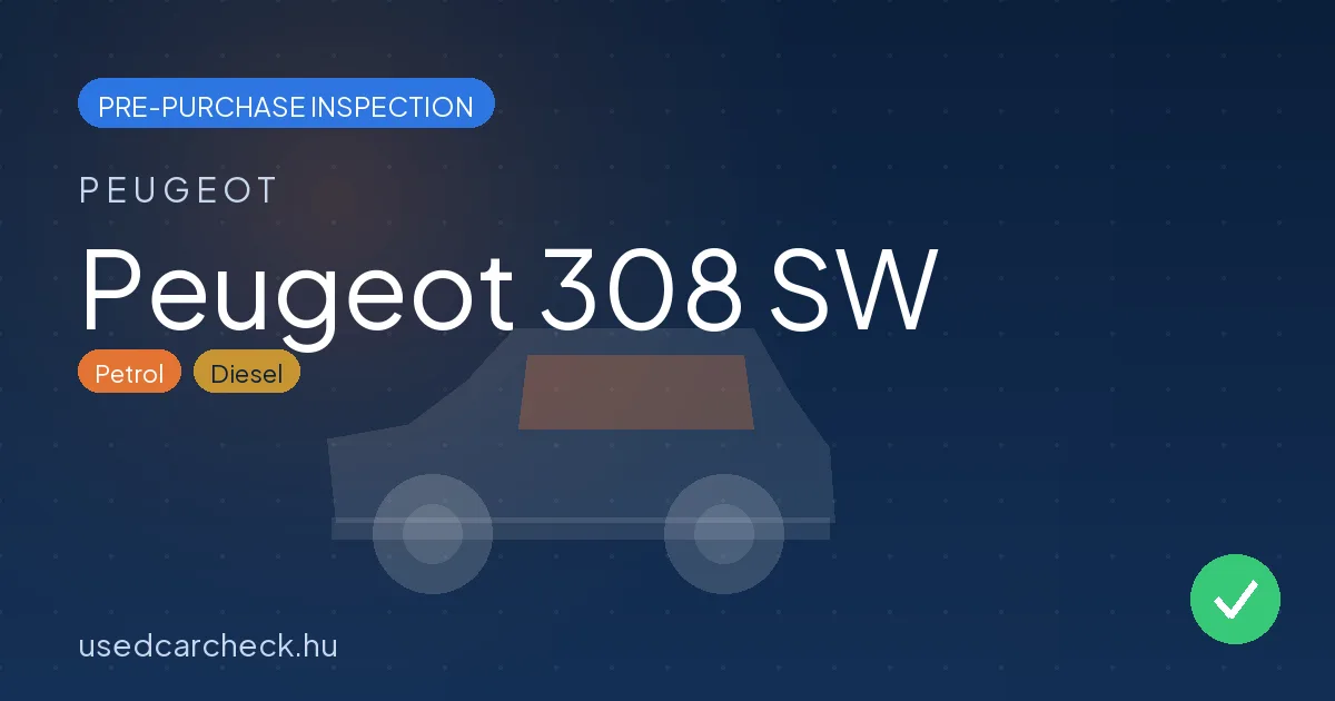 Peugeot 308 SW pre-purchase inspection