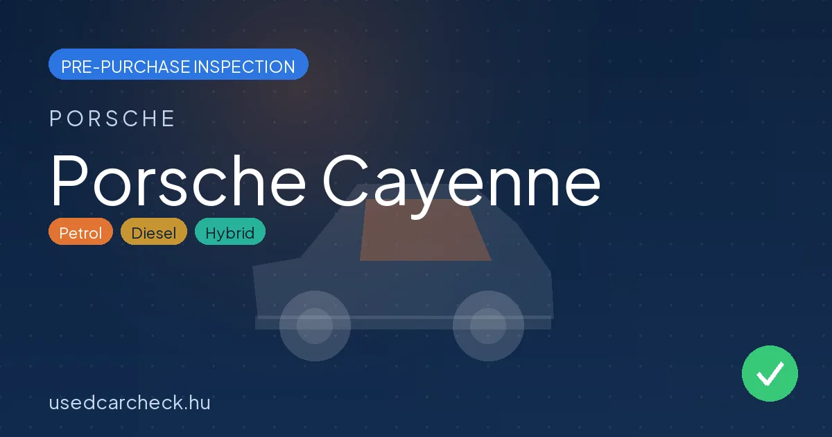 Porsche Cayenne pre-purchase inspection