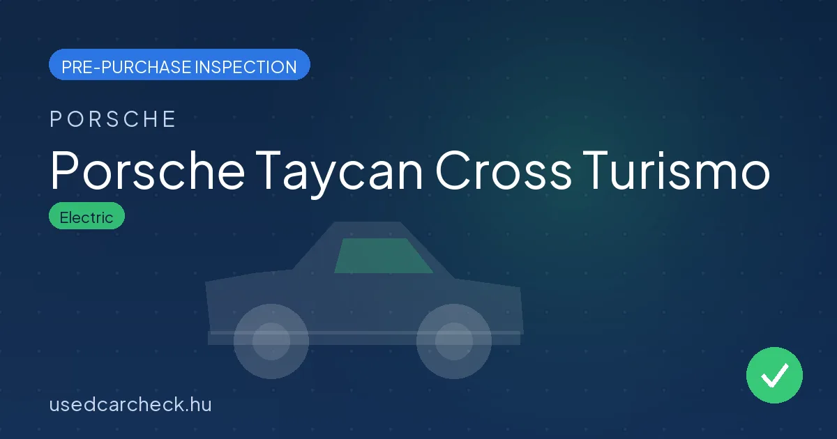 Porsche Taycan Cross Turismo pre-purchase inspection