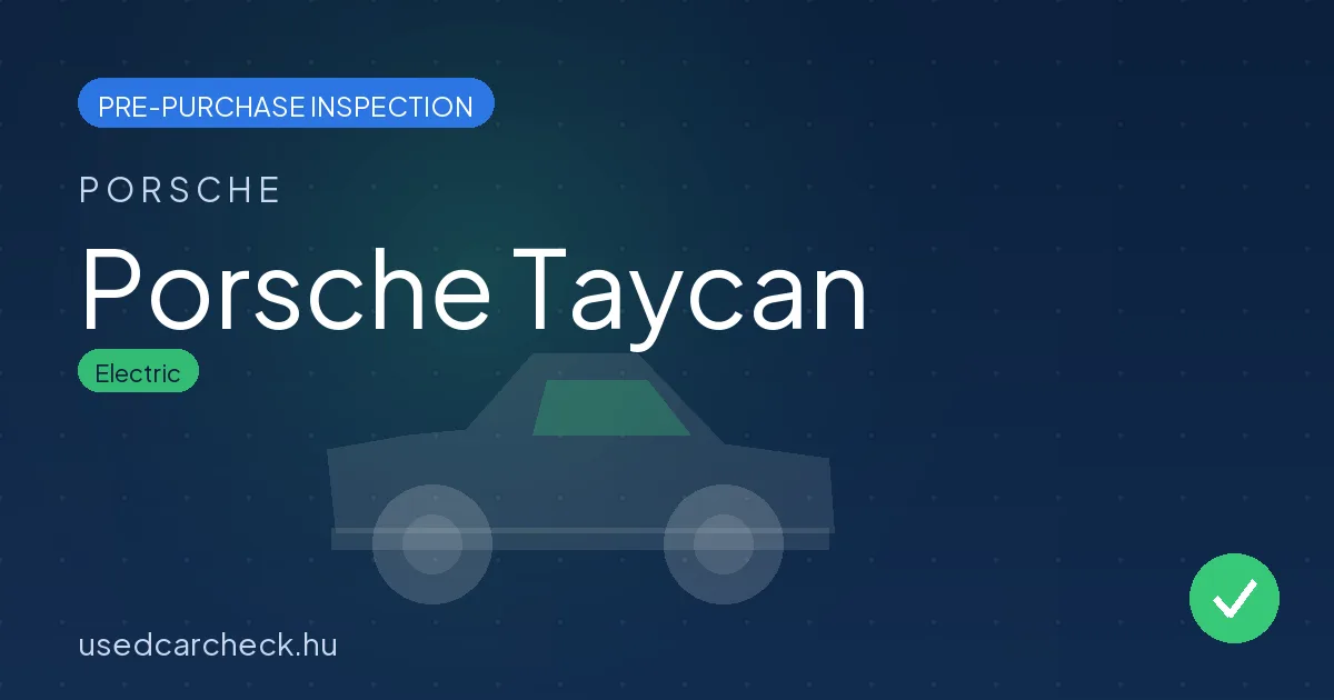 Porsche Taycan — pre-purchase car inspection in Budapest