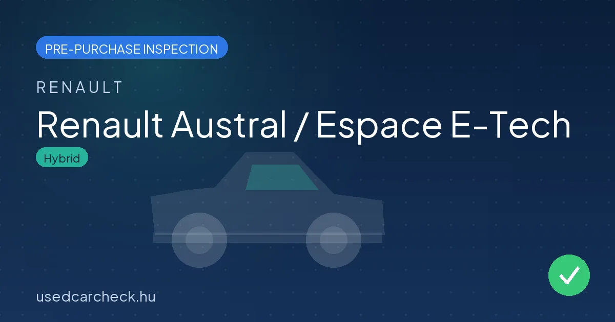 Renault Austral / Espace E-Tech pre-purchase inspection