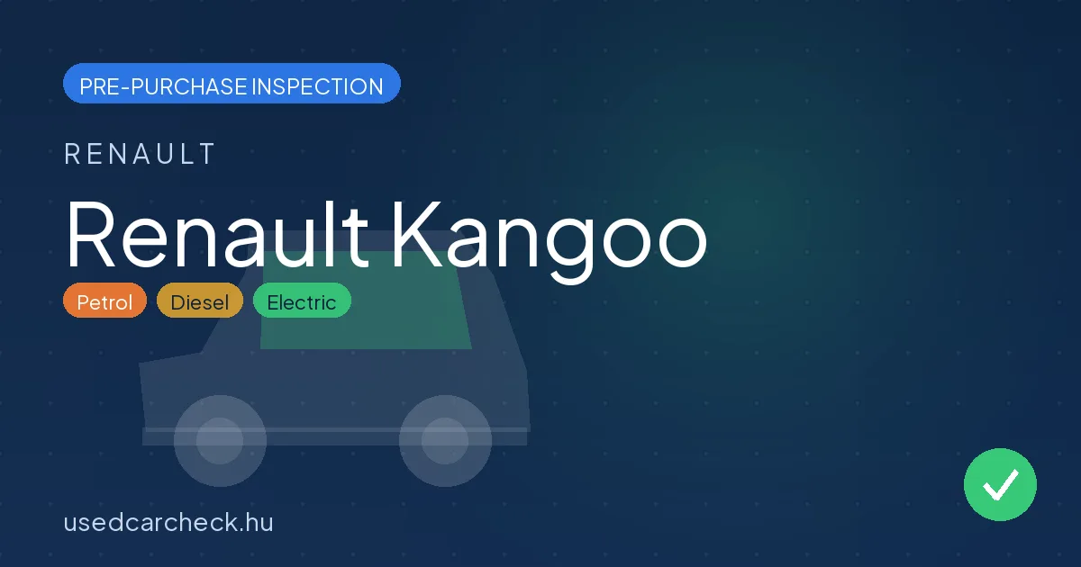 Renault Kangoo — pre-purchase car inspection in Budapest