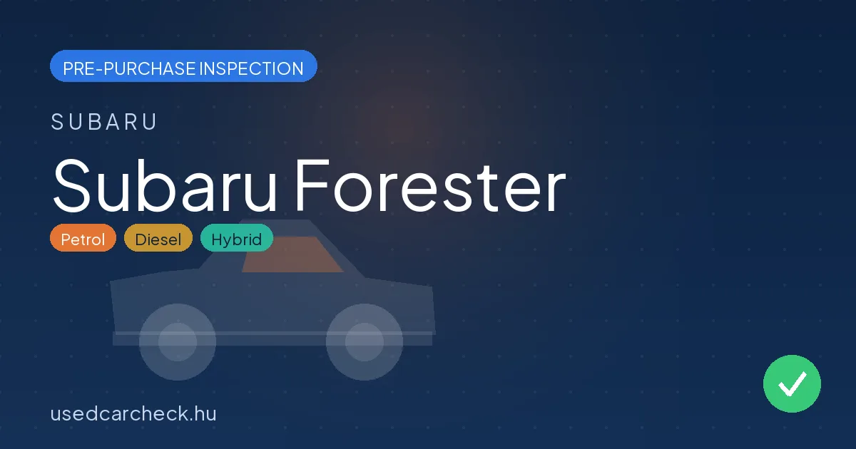 Subaru Forester pre-purchase inspection