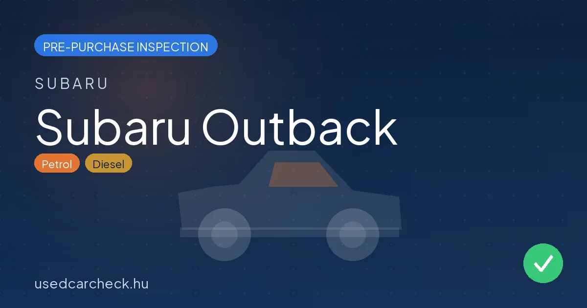 Subaru Outback — pre-purchase car inspection in Budapest