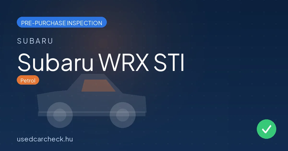 Subaru WRX STI — pre-purchase car inspection in Budapest
