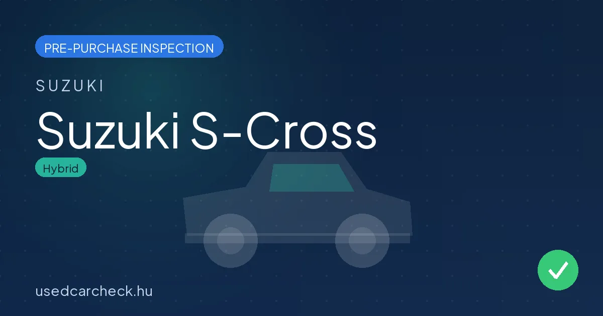 Suzuki S-Cross — pre-purchase car inspection in Budapest