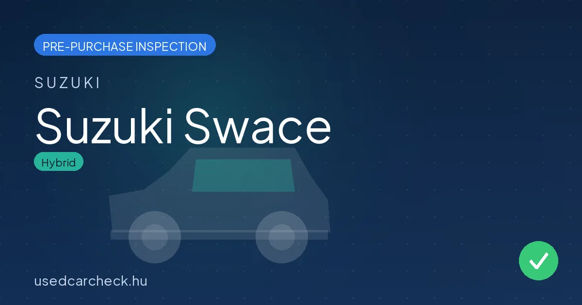 Suzuki Swace — pre-purchase car inspection in Budapest