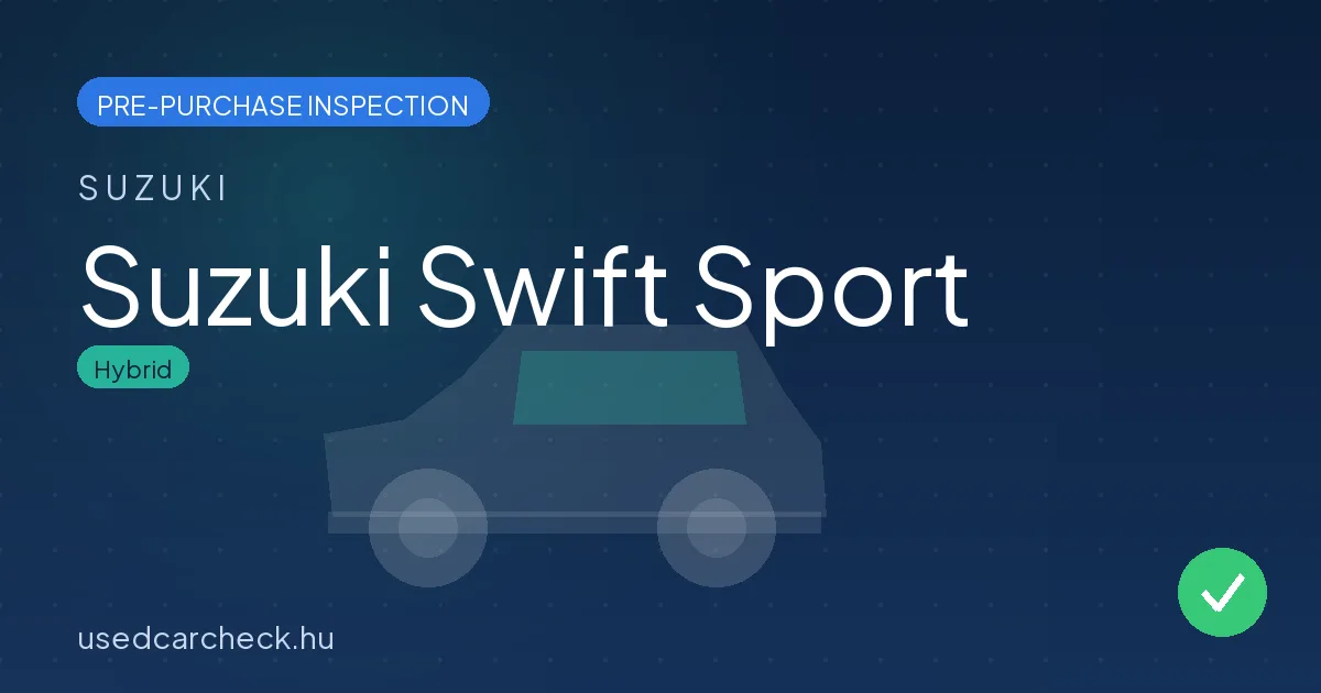 Suzuki Swift Sport — pre-purchase car inspection in Budapest