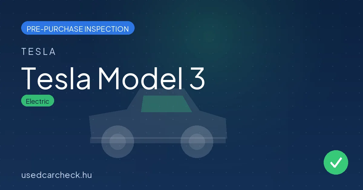 Tesla Model 3 pre-purchase inspection