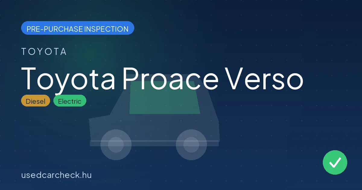 Toyota Proace Verso — pre-purchase car inspection in Budapest