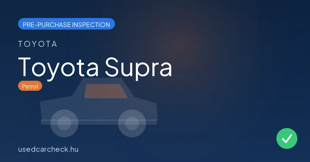 Toyota Supra — pre-purchase car inspection in Budapest
