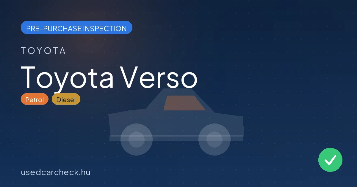 Toyota Verso — pre-purchase car inspection in Budapest