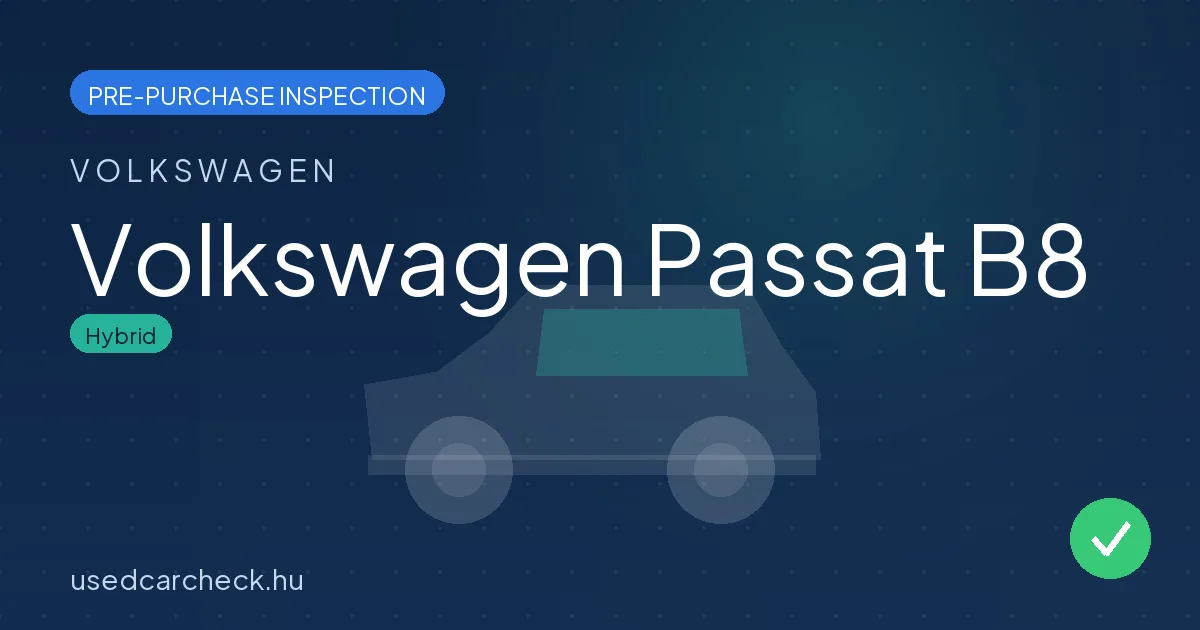 Volkswagen Passat B8 — pre-purchase car inspection in Budapest