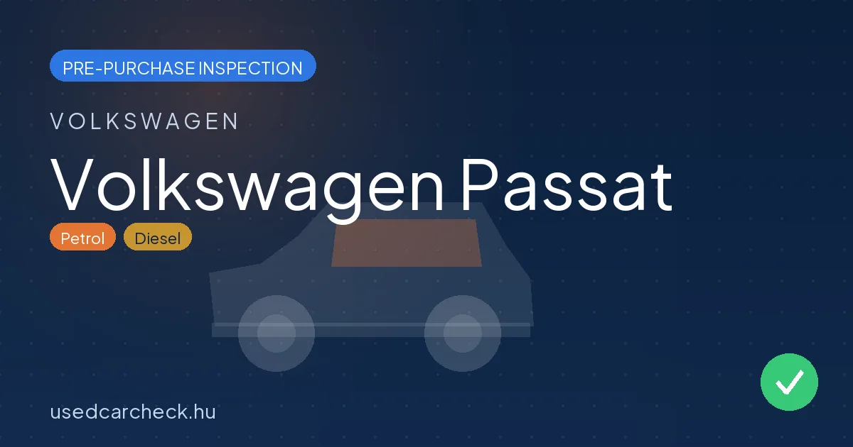 Volkswagen Passat — pre-purchase car inspection in Budapest