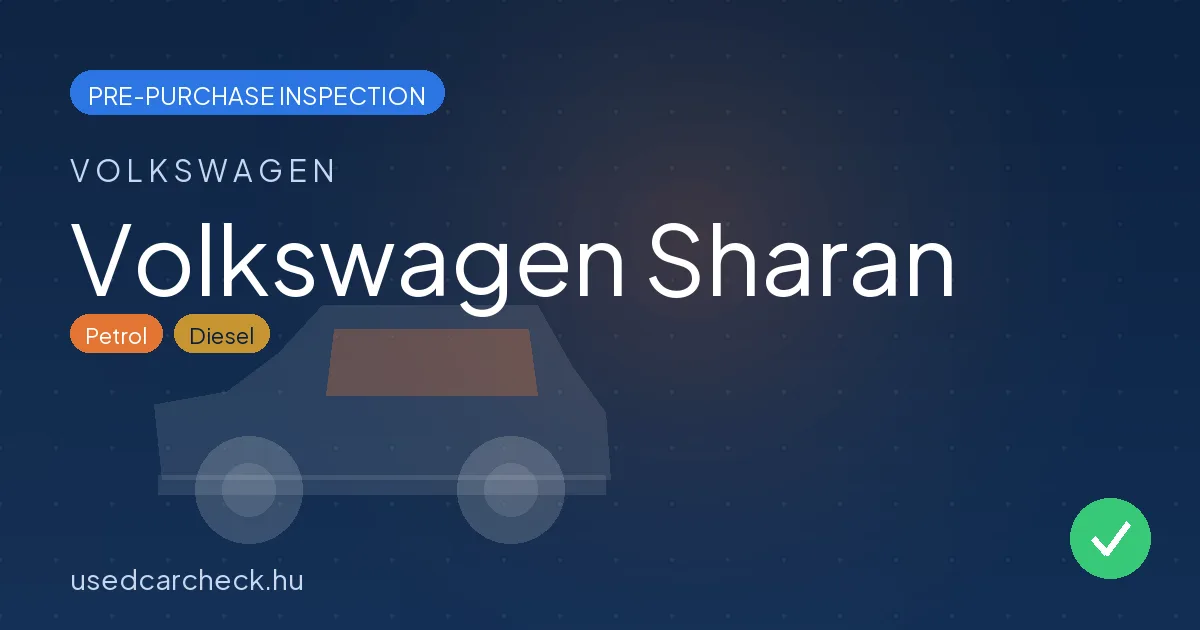 Volkswagen Sharan — pre-purchase car inspection in Budapest