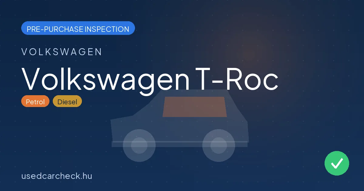 Volkswagen T-Roc — pre-purchase car inspection in Budapest