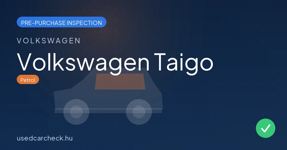 Volkswagen Taigo — pre-purchase car inspection in Budapest