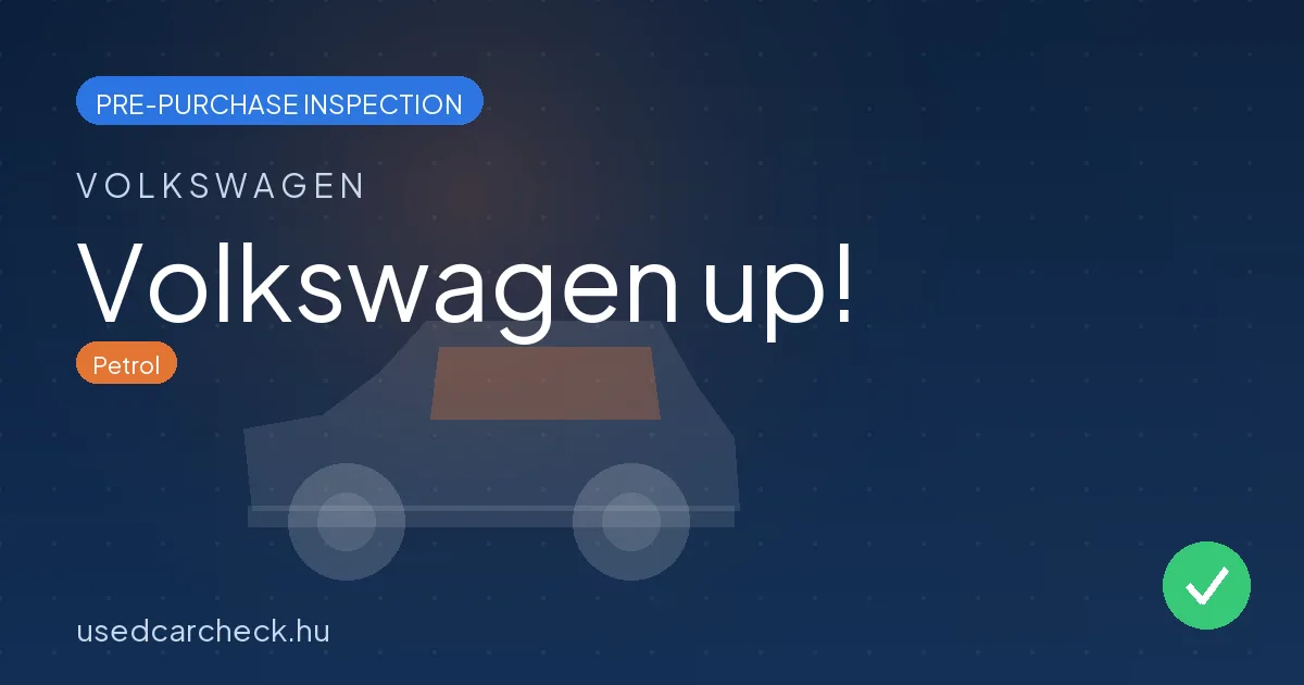 Volkswagen up! — pre-purchase car inspection in Budapest