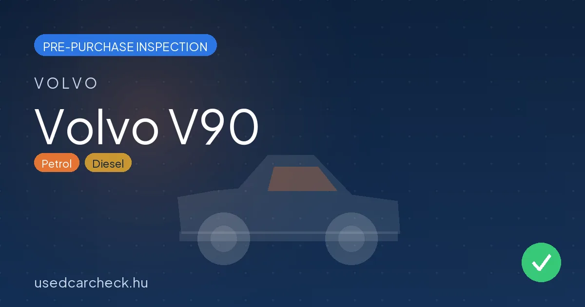 Volvo V90 — pre-purchase car inspection in Budapest